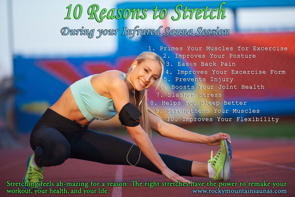 10 Reasons to Stretch During Your Infrared Sauna Session